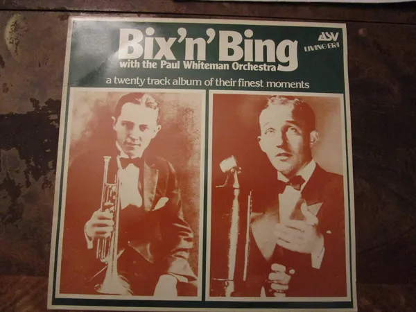Bix' n' Bing with the Paul Whitman Orchestra