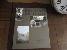 Breuer's Bohemia: The Architect, His Circle, and Midcentury Houses in New England by James Crump