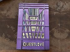 Questlove’s Hip-Hop Is History with Ben Greenman (AUWA Books, 2024), collection Ed Bahlman