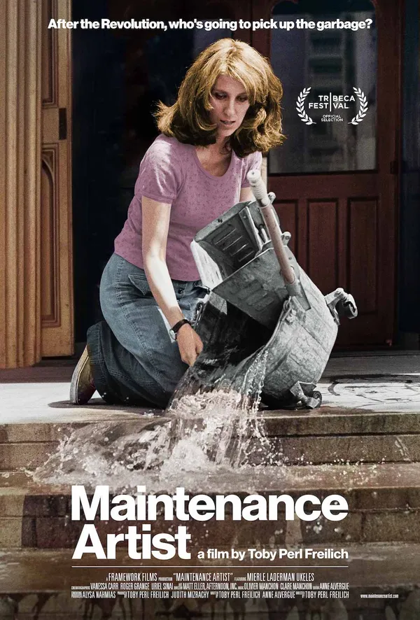 A poster for the film Maintenance Artist. A white woman pours water down stone steps outside a doorway, beneath the phrase 'After the Revolution, who's going to pick up the garbage?'