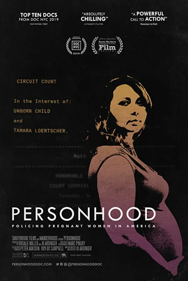 Personhood: Policing Pregnant Women In America poster