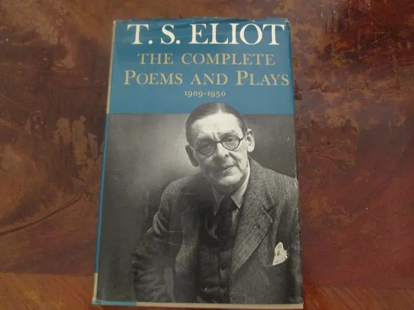 T.S. Eliot The Complete Poems And Plays