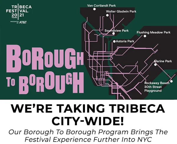 Tribeca Film Festival - Borough to Borough