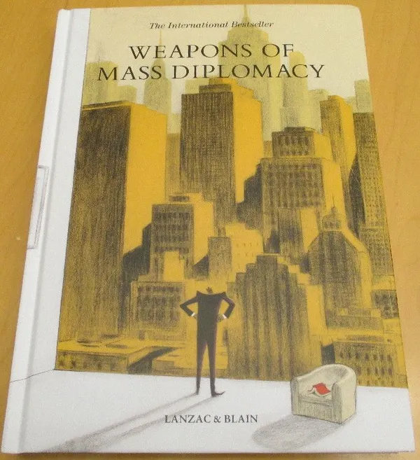 Weapons Of Mass Diplomacy