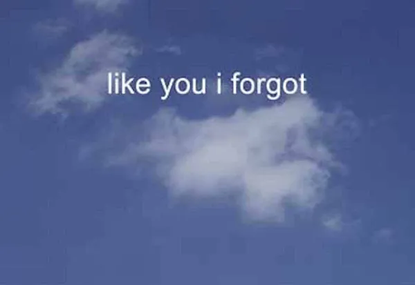 like you I forgot