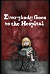 Everybody Goes To The Hospital packshot