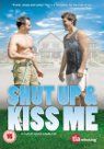 Shut Up And Kiss Me packshot